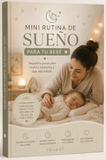 Mini rutina de sueño para tu bebe
